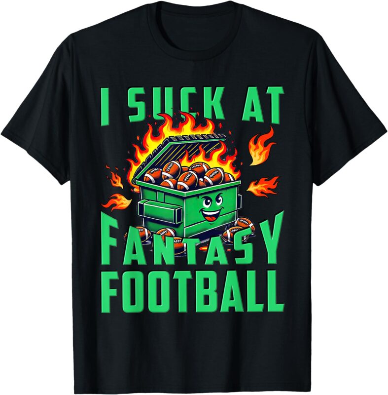 Dumpster Fire Season for Fantasy Football Loser T-Shirt