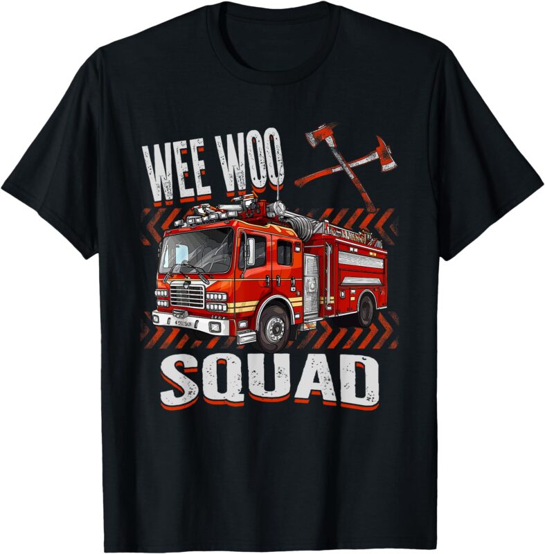 Fire Truck Toddler Boys Firefighters Lovers Wee Woo Squad T-Shirt