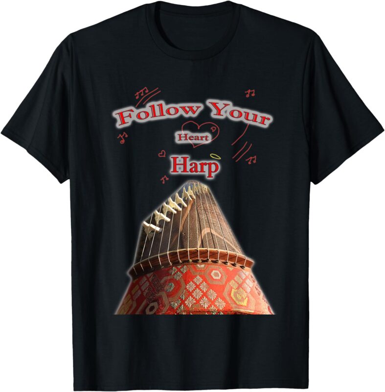 Follow your harp koto player T-Shirt