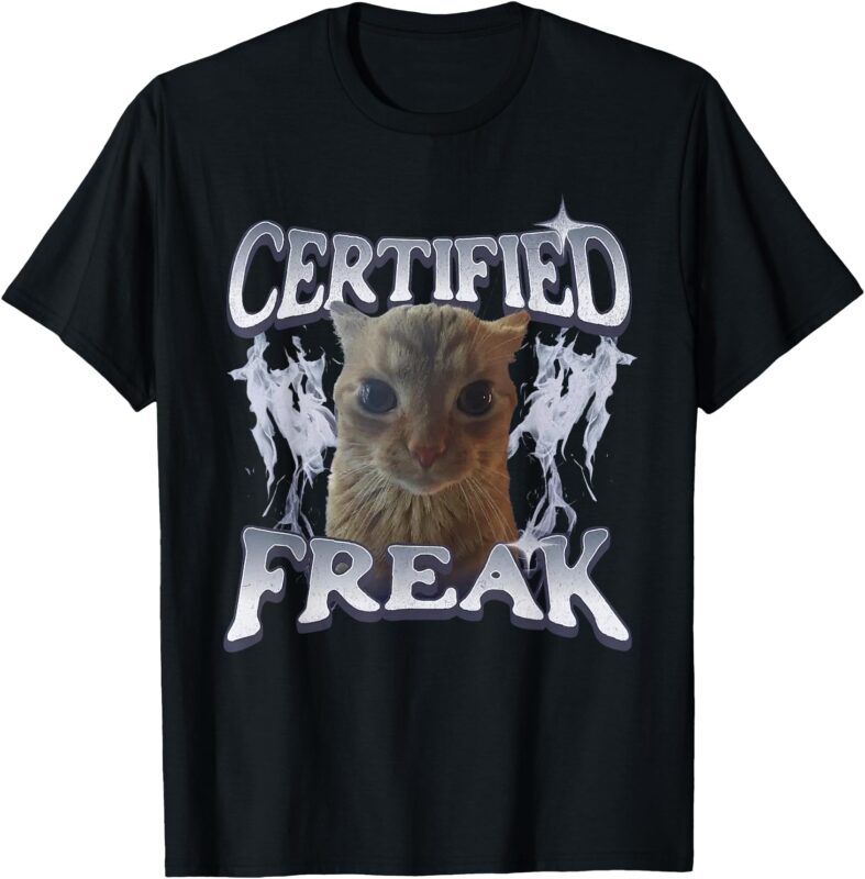 Funny Cat Meme Certified Freak Eat Cement Cursed Cat T-Shirt
