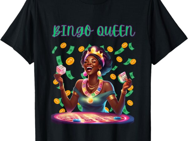 Funny, laughing bingo queen t-shirt Funny, laughing bingo queen t-shirt
