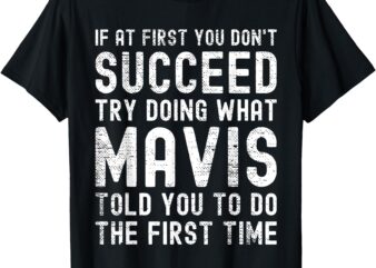 Funny Listen To Mavis Joke Vintage T-Shirt