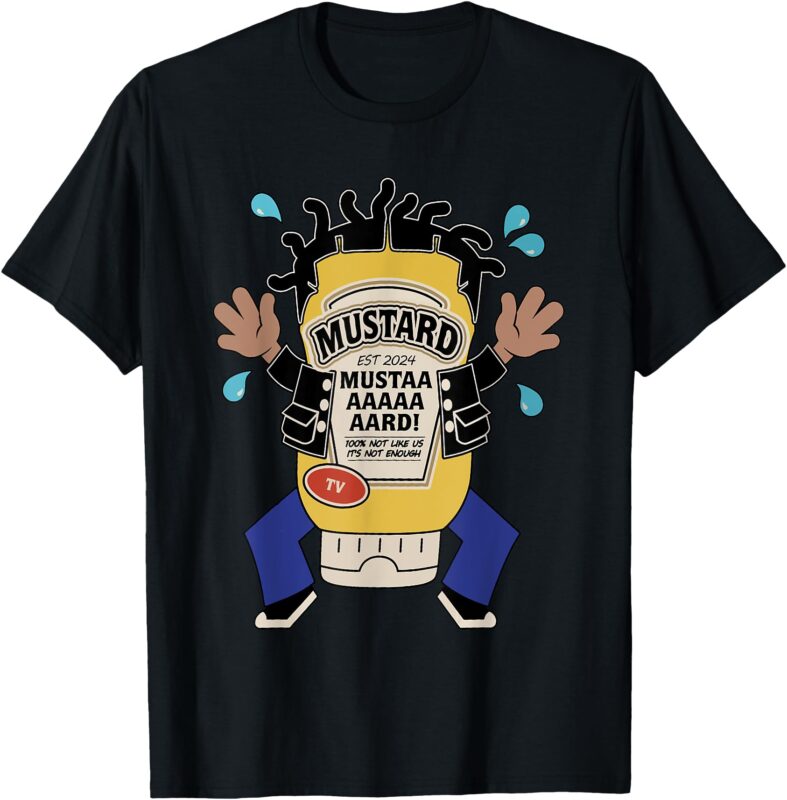 Funny Mustard Meme TV Parody For Men Women T-Shirt