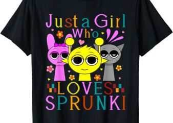 Funny sprunki Just a Girl Who Loves sprunki For Girls Women T-Shirt