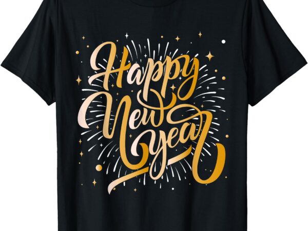 Happy new year 2025 men women kids new years eve party t-shirt