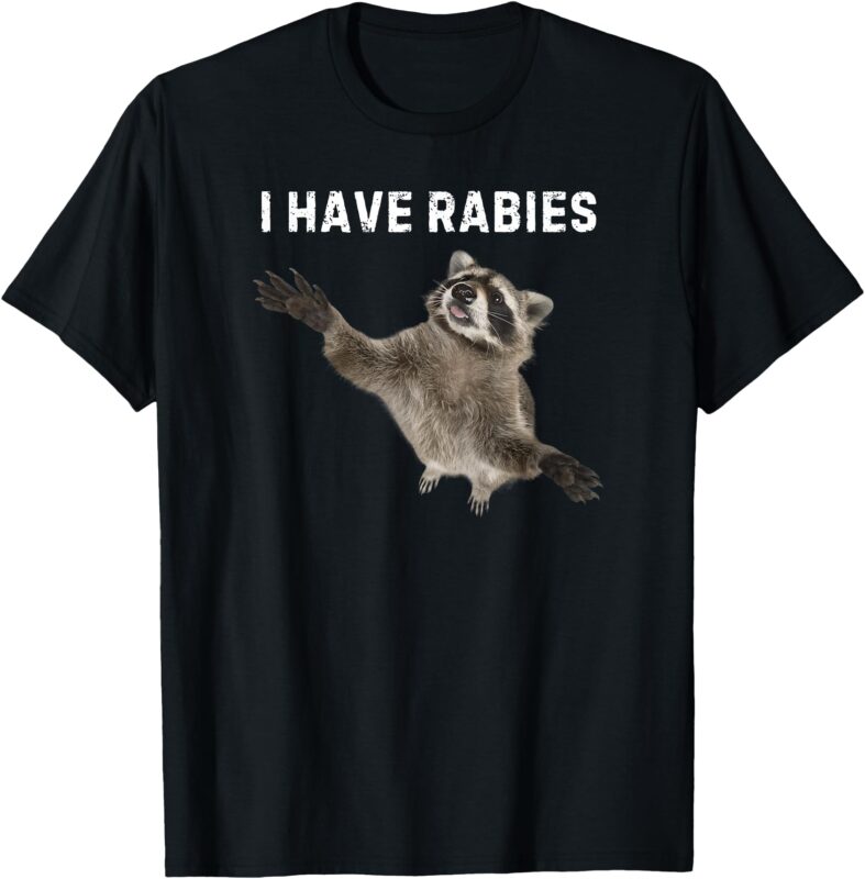 I Have Rabies Don’t Tailgate Me Sarcastic meme funny vintage T-Shirt