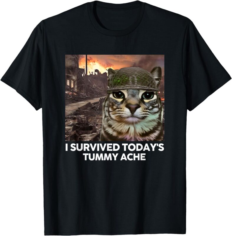 I Survived Today’s Tummy Ache Funny Cat Meme T-Shirt