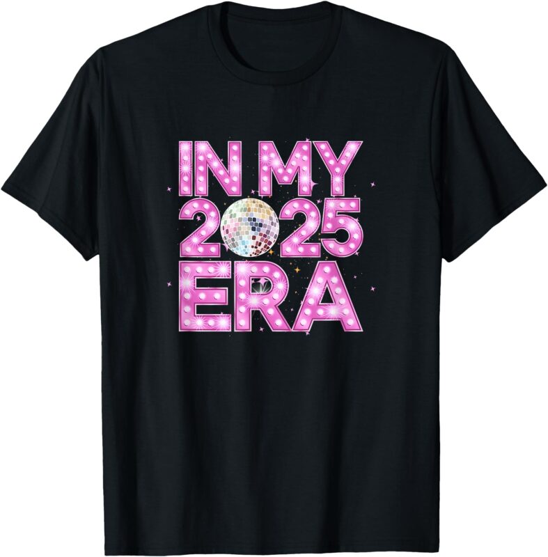 In My 2025 Era – New Year’s Eve Celebration NYE T-Shirt