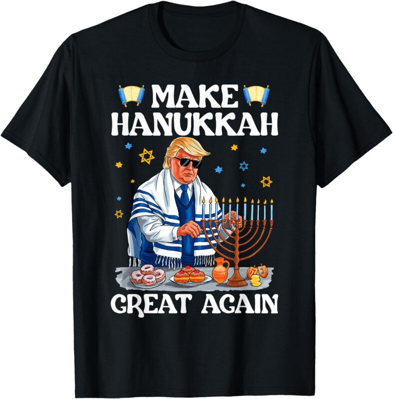 Make Hanukkah Great Again Trump Jewish Ugly Chanukah Sweater T-Shirt