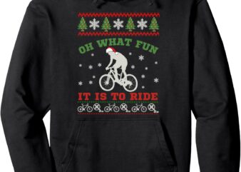 Mountain Bike Rider, Oh What Fun Christmas Ugly Sweater Pullover Hoodie t shirt designs for sale