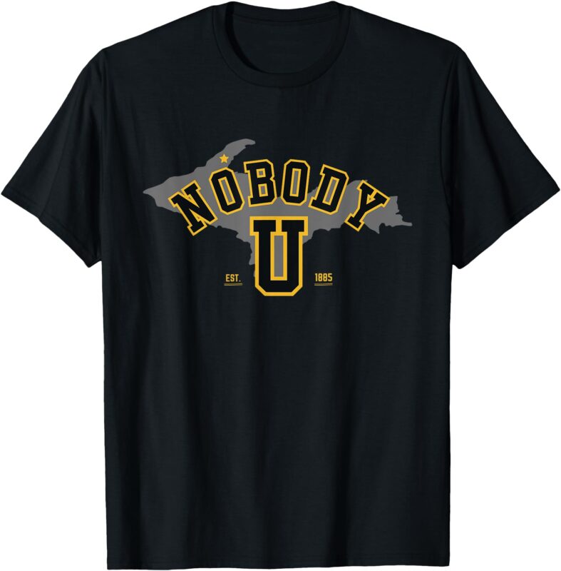 Nobody U – Michigan Team Michigan Nobody U T-Shirt