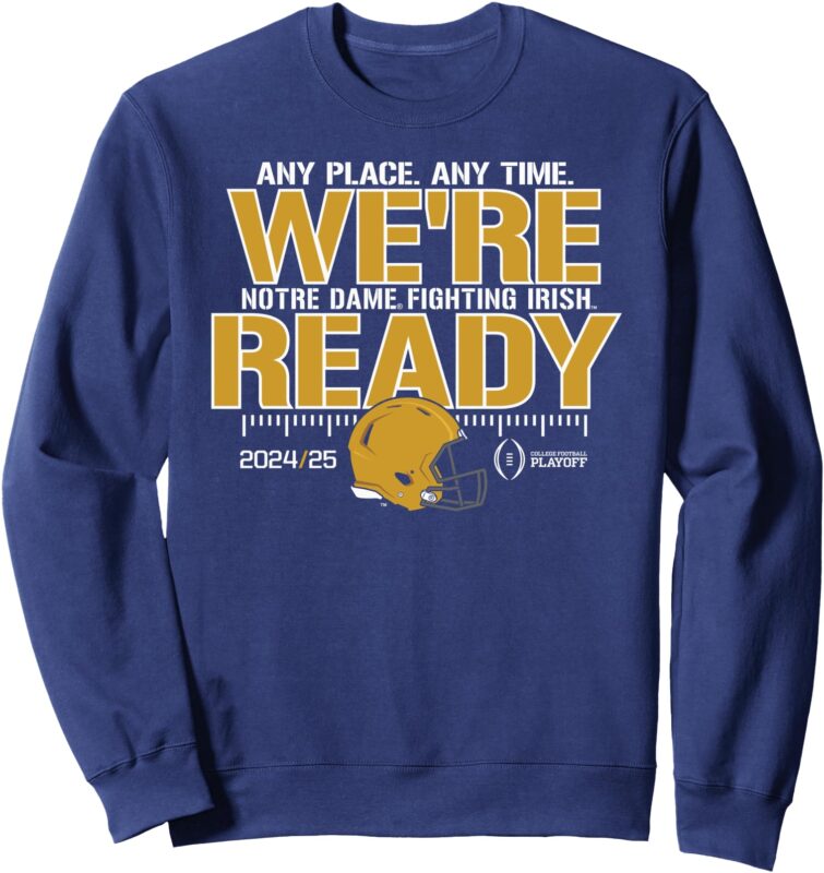 Notre Dame Fighting Irish College Football Playoff 24-25 Sweatshirt