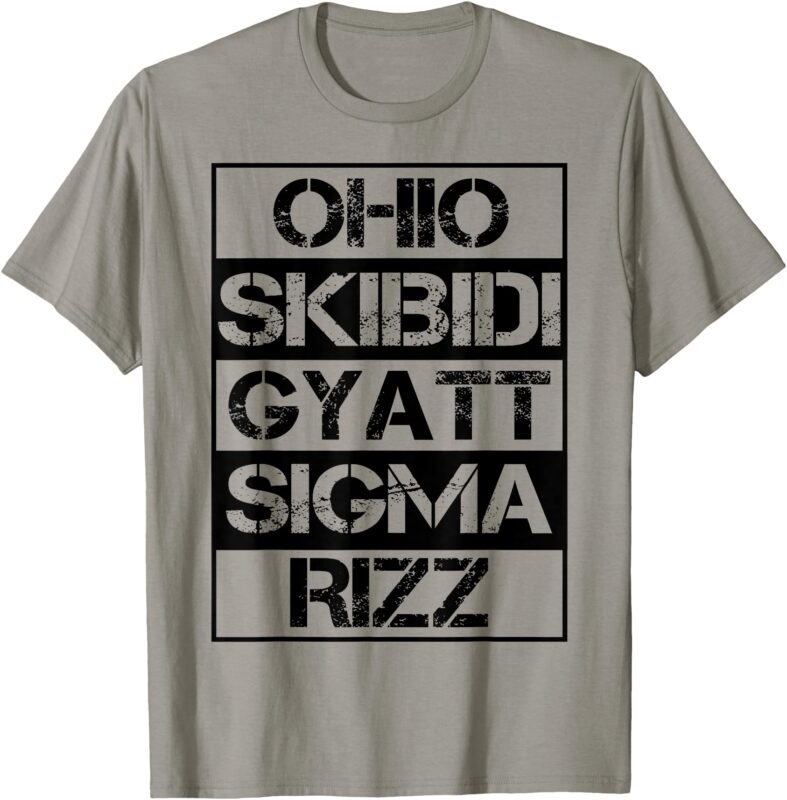 Ohio Skibidi Gyatt Sigma Rizz Funny Rizzler Meme T-Shirt