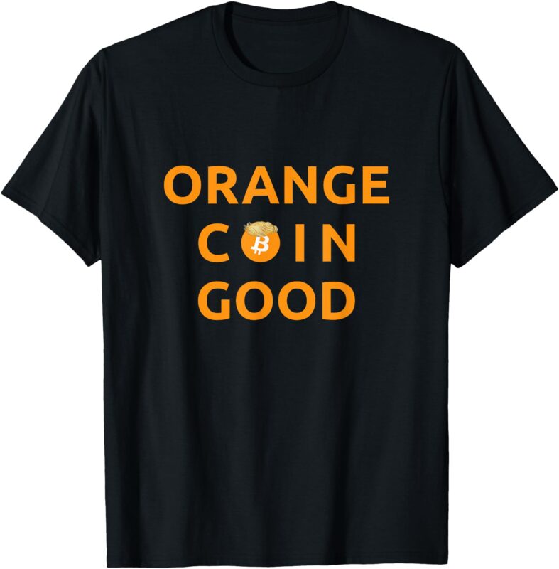 Orange Coin Good T-Shirt