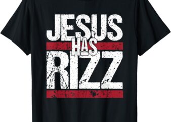 Quote T-Shirt, Jesus has Rizz