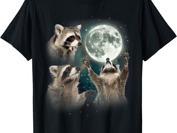 Raccoon _ 3 racoons howling at moon funny weird cursed t-shirt