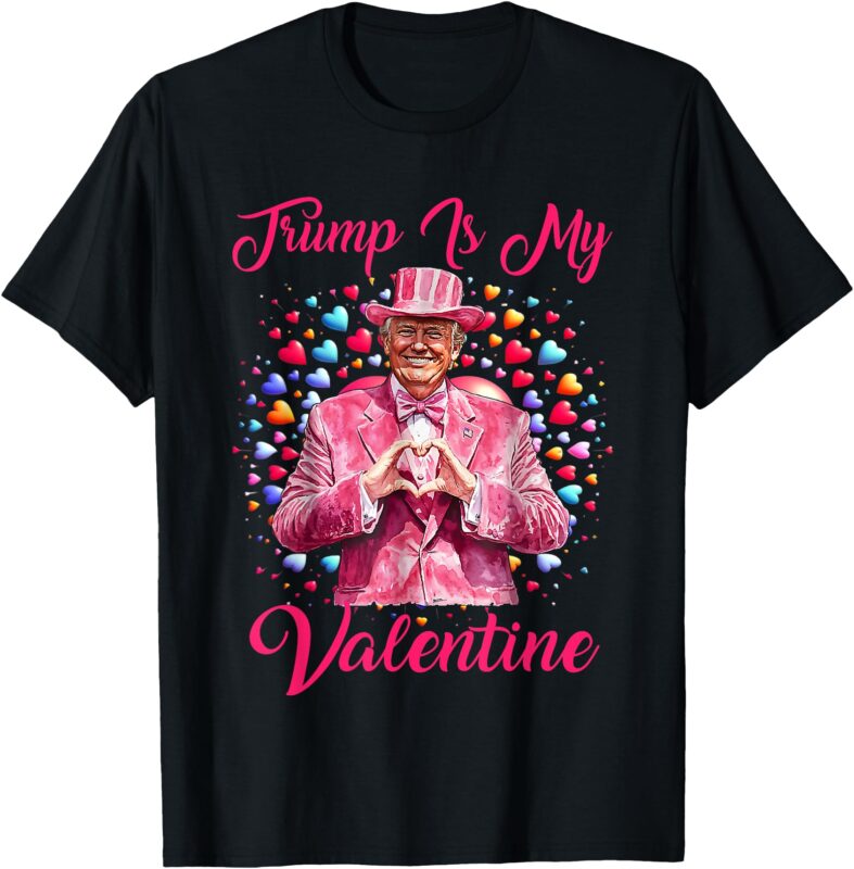 Retro Trump Is My Valentine Trump Valentine Day T-Shirt