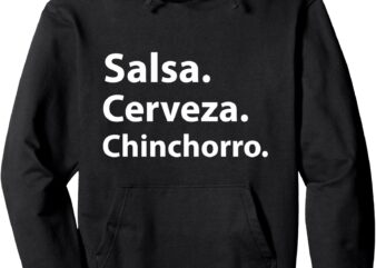 Salsa. Cerveza. Chinchorro. Boricua Puerto Rico Chinchorreo Pullover Hoodie t shirt template vector