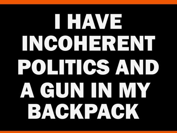 Incoherent politics backpack gun bold svg t shirt design for sale Incoherent politics backpack gun bold svg t shirt design for sale