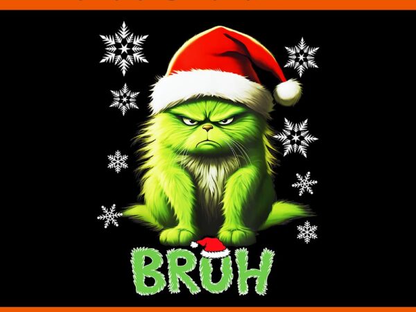Cat bruh christmas png, funny christmas bruh png t shirt vector file Cat bruh christmas png, funny christmas bruh png t shirt vector file