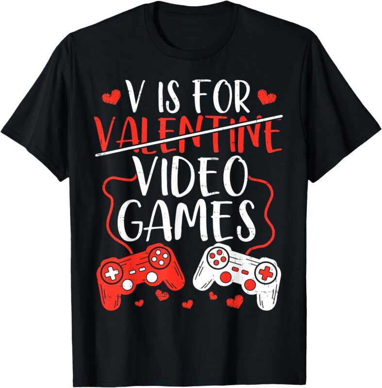 V Is For Video Games Valentine Gamer Valentines Day Men Boy T-Shirt