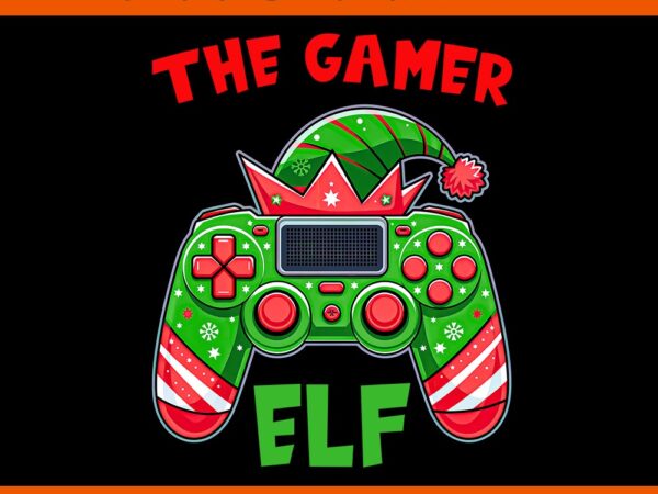 Christmas the gamer elf video gaming png, gamer christmas png, the gamer elf christmas png t shirt vector file Christmas the gamer elf video gaming png, gamer christmas png, the gamer elf christmas png t shirt vector file
