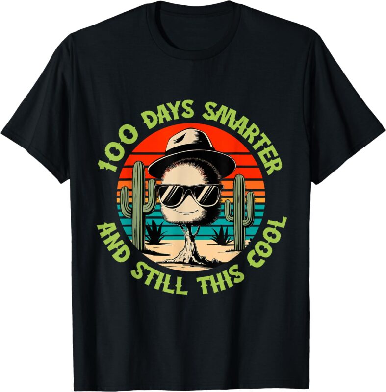 100 Days of School Smarter and Still This Cool cactus retro T-Shirt