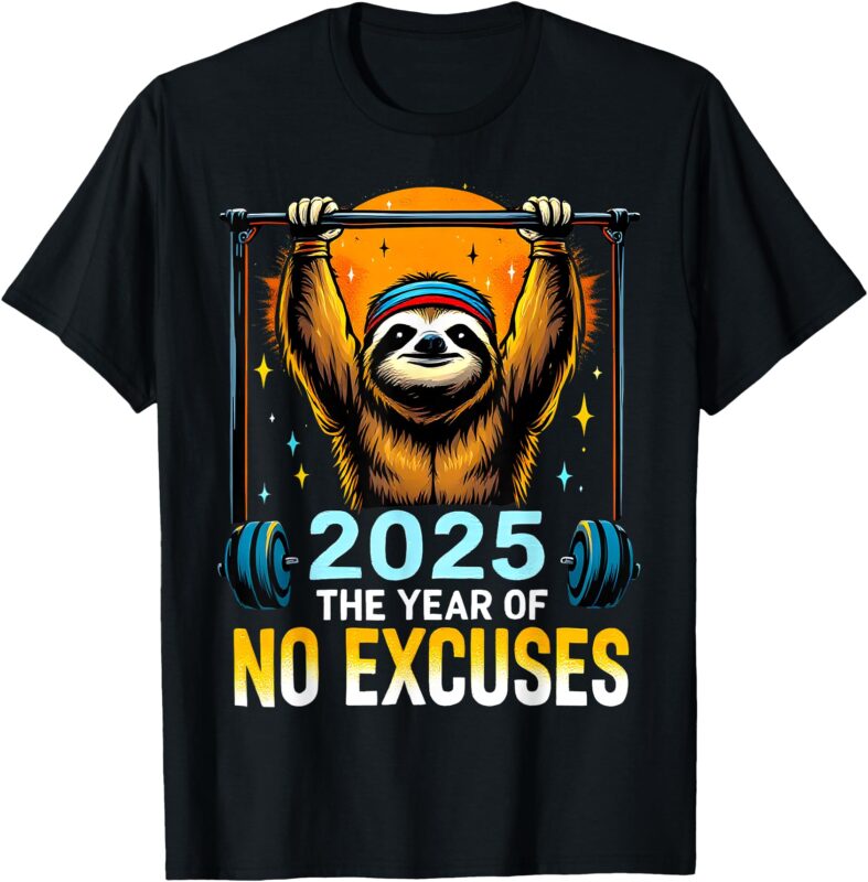 2025 Resolution Funny Fitness Workout Gym Sloth Weight Loss T-Shirt