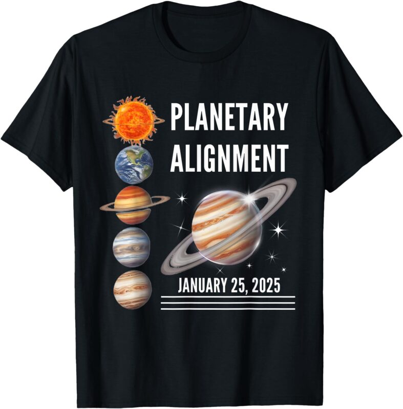 25 January 2025, 7 Aligned planets, Planetary Alignment 2025 T-Shirt