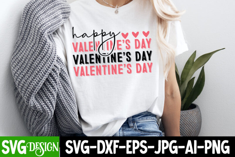 Happy Valentine’s Day t-shirt design, Happy Valentine’s Day SVG, Valentine’s SVG Bundle, Valentine’s Shirt Design, Valentine’s Day Sublimati