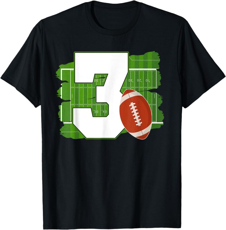 3rd Birthday Football Theme 3 Year Old Football Lover T-Shirt
