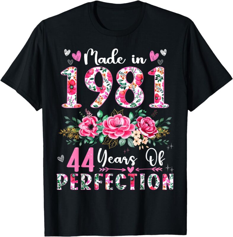 44 Year Old Made In 1981 Floral 44th Birthday Women T-Shirt