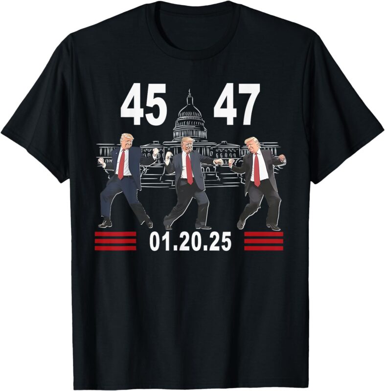 45 47 President Trump Victory Dance Inauguration Day 2025 T-Shirt