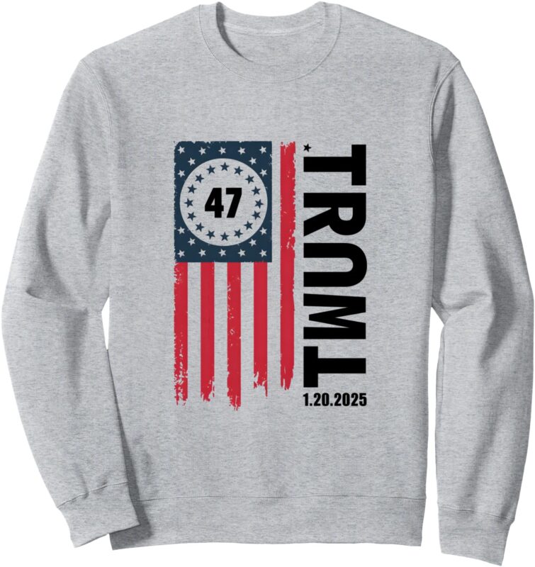 47 President Donald Trump Inauguration Day 2025 Sweatshirt