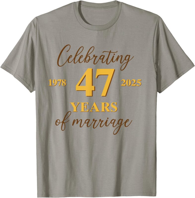 47 Years of Marriage 1978 Couple 47th Wedding Anniversary T-Shirt