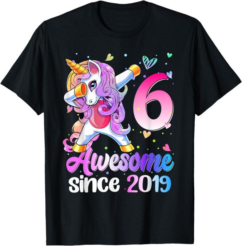 6 Years Old Unicorn Dabbing Birthday Unicorn Since 2019 T-Shirt