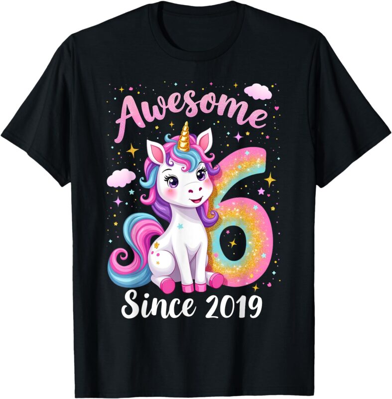 Awesome 6 Since 2019 Unicorn 6th Birthday Party Girls Outfit T-Shirt
