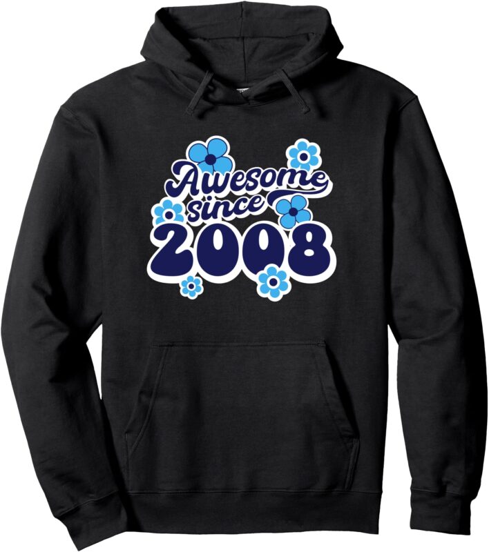 Awesome Since 2008 17th Birthday Hippie Retro Born In 2008 Pullover Hoodie