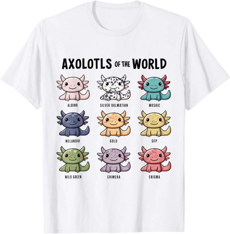 Axolotls of the World Adorable Cartoon Design T-Shirt