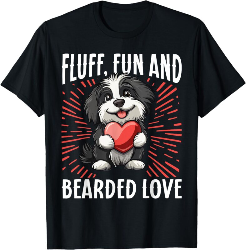 Bearded Collie Dog Fluff Fun and Bearded Love T-Shirt