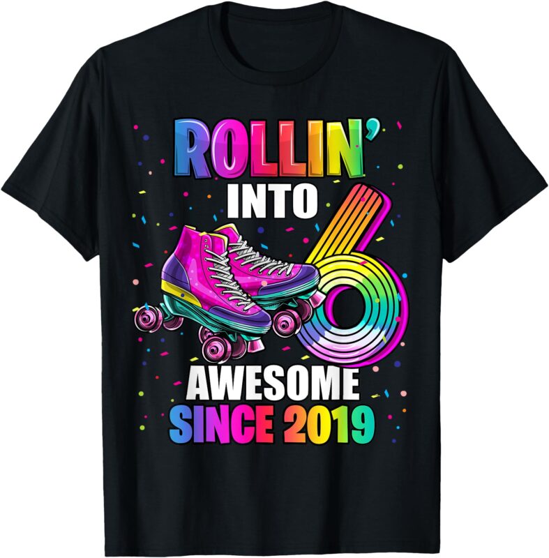 Birthday Roller Skating 6th Girls Rollin into 6 Skate Party T-Shirt