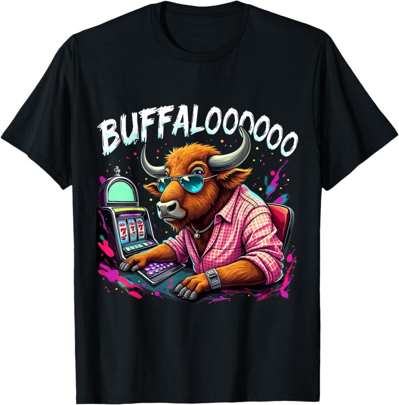 Buffalo Slot Machine Funny Casino Art Casino Lovers Costume T-Shirt