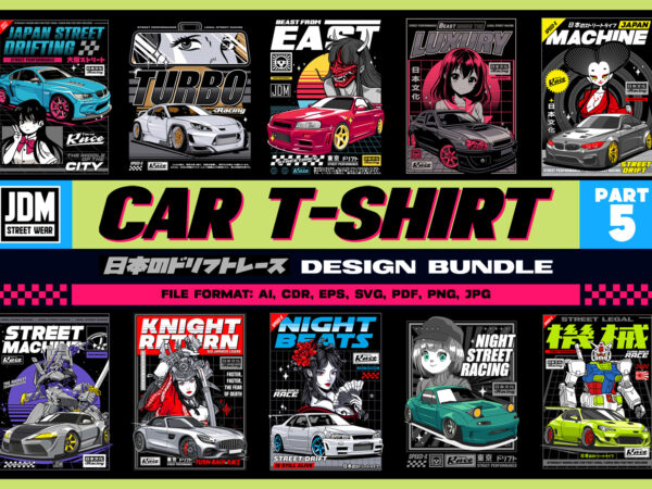 Car t-shirt design bundle part 5 – jdm street wear Car t-shirt design bundle part 5 – jdm street wear