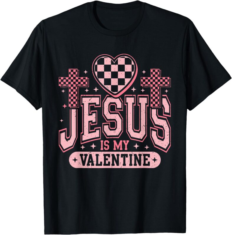 Christian Jesus Is My Valentine Day Religious Heart Women T-Shirt