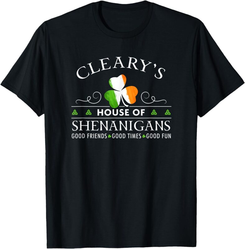 Cleary’s House of Shenanigans Irish Family Name T-Shirt