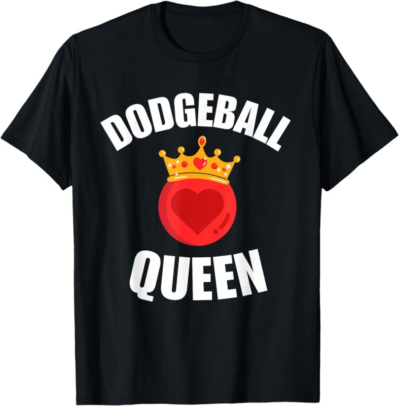 Dodgeball Queen Funny Women’s Dodgeball Player T-Shirt