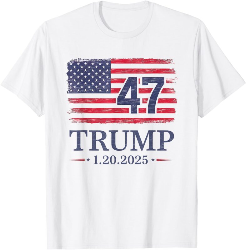 Donald Trump Inauguration Day 2025 47th President 47 US Flag T-Shirt