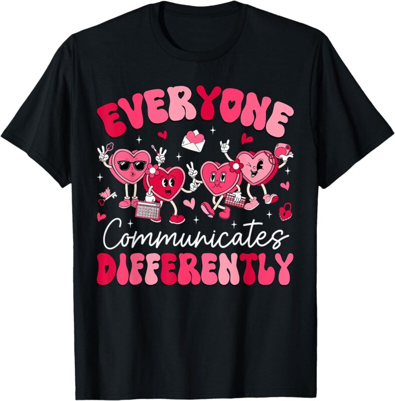 Everyone Communicates Differently Autism Valentines Day T-Shirt