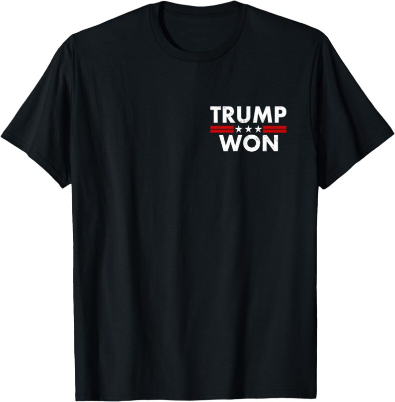 FUNNY TRUMP WON TRUMP 45_47Th WASTE MANAGEMENT(On Back) T-Shirt