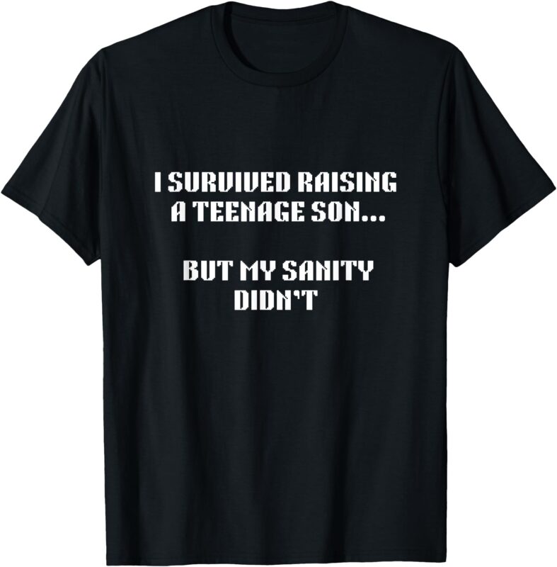 Father’s Day I Survived Raising My Son funny present Dad T-Shirt